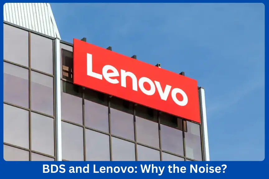 BDS-and-Lenovo_-Why-the-Noise