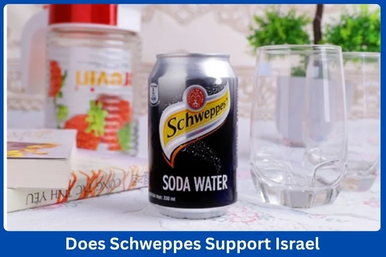 Does Schweppes Support Israel? Why Activists Are Calling for a Boycott