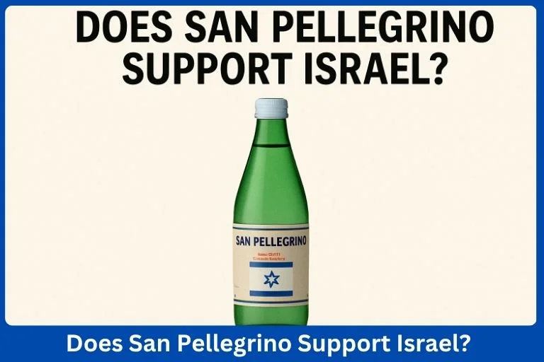 Does San Pellegrino Support Israel? The Truth About Boycott