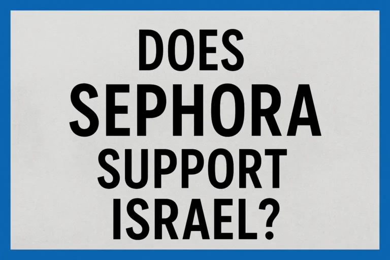 Does Sephora Support Israel? What You Need To Know