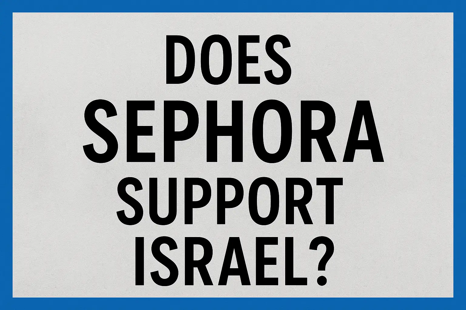 Does-Sephora-Support-Israel